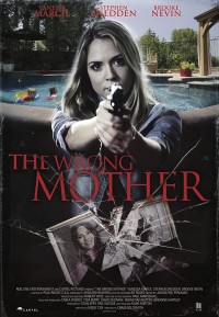 Xem phim Người Mẹ Thật Sự - The Wrong Mother (2017)