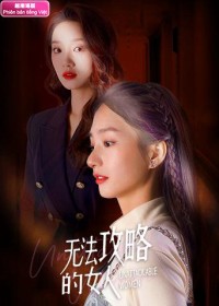 Xem phim Người Phụ Nữ Không Thể Chinh Phục - Unattackable Women (2021)