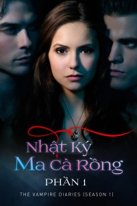 Xem phim Nhật Ký Ma Cà Rồng (Phần 1) - The Vampire Diaries (Season 1) (2009)