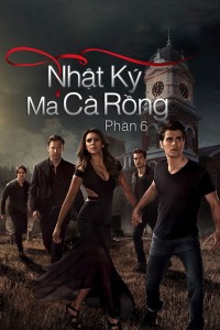 Xem phim Nhật Ký Ma Cà Rồng (Phần 6) - The Vampire Diaries (Season 6) (2014)