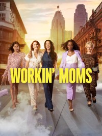 Xem phim Những bà mẹ siêu nhân (Phần 2) - Workin' Moms (Season 2) (2017)