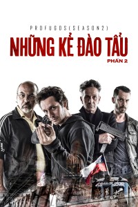 Xem phim Những Kẻ Đào Tẩu - Phần 2 - Profugos - Season 2 (2013)