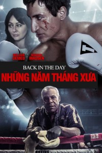 Xem phim Những Năm Tháng Xưa - Back In The Day (2016)