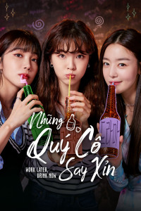 Xem phim Những Quý Cô Say Xỉn - Work Later, Drink Now (2021)