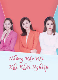 Xem phim Những Rắc Rối Khi Khởi Nghiệp - The Arc of Life (2021)