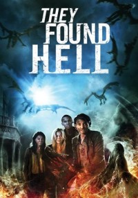 Xem phim Nuốt Chửng Linh Hồn - They Found Hell (2015)