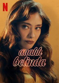 Xem phim Oh Belinda - Oh Belinda (2023)