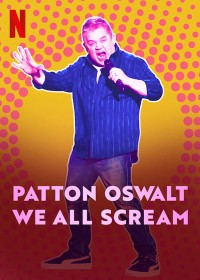 Xem phim Patton Oswalt: Chúng ta cùng gào thét - Patton Oswalt: We All Scream (2022)