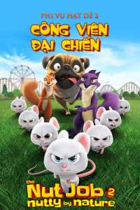 Xem phim Phi Vụ Hạt Dẻ 2: Công Viên Đại Chiến - The Nut Job 2 (2017)