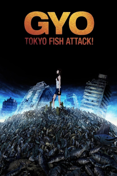 Xem phim Quái Ngư - Gyo: Tokyo Fish Attack (2012)