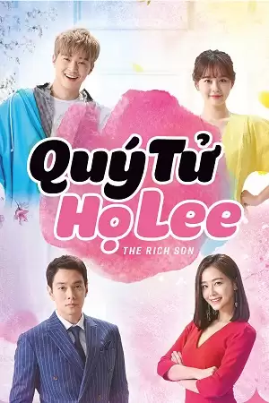 Xem phim Quý Tử Họ Lee - The Rich Son (2018)