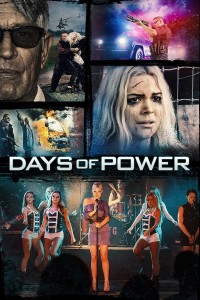 Xem phim Quyền Lực Trỗi Dậy - Days of Power (2018)