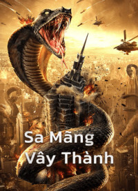 Xem phim Sa Mãng Vây Thành - Snake：Fall of a City (2020)