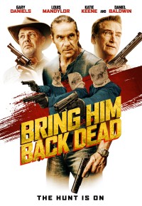 Xem phim Săn Đuổi Đến Cùng - Bring Him Back Dead (2022)