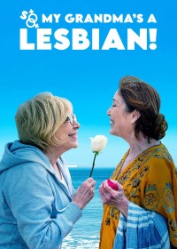 Xem phim So My Grandma's a Lesbian! - So My Grandma's a Lesbian! (2019)