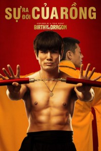 Xem phim Sự Ra Đời Của Rồng - Birth of The Dragon (2016)