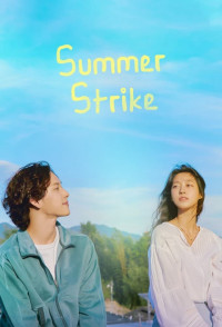 Xem phim Hè rồi, nghỉ việc thôi - Summer Strike (2022)