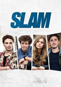 Xem phim Tất cả vì một cô nàng - Slam (2017)