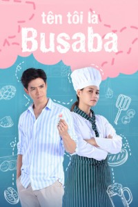 Xem phim Tên Tôi Là Busaba - My Name Is Busaba  (2020)