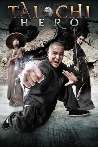 Xem phim Thái Cực Quyền 2: Anh Hùng Bá Đạo - Tai Chi Hero (2012)