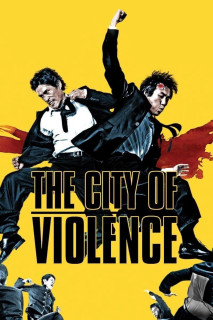 Xem phim Thành Phố Bạo Lực - The City of Violence (2006)