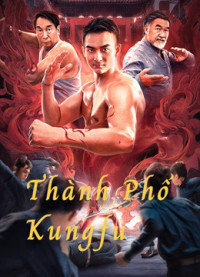 Xem phim Thành Phố Kungfu - The City of Kungfu (2020)