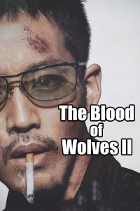 Xem phim The Blood of Wolves II - The Blood of Wolves II (2021)