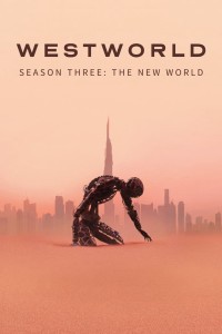 Xem phim Thế Giới Viễn Tây (Phần 3) - Westworld (Season 3) (2020)