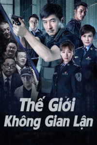 Xem phim Thế Giới Không Gian Lận - The World is Not Fraudulent (2019)