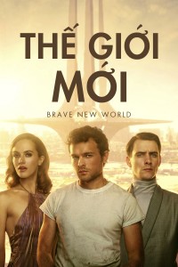 Xem phim Thế Giới Mới - Brave New World (2020)