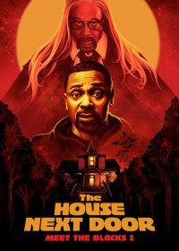 Xem phim The House Next Door: Meet the Blacks 2 - The House Next Door: Meet the Blacks 2 (2021)