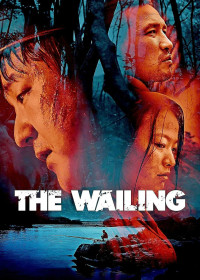 Xem phim The Wailing - The Wailing (2010)