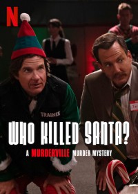 Xem phim Thị trấn mưu sát: Ai đã giết Santa? - Who Killed Santa? A Murderville Murder Mystery (2022)