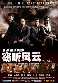 Xem phim Thiết Thính Phong Vân - Overheard (2009)