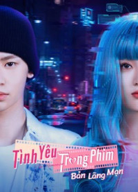 Xem phim Tình Yêu Trong Phim:  Bản Lãng Mạn - The Romance: The Series (2021)