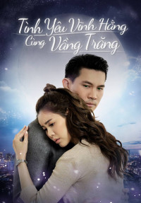 Xem phim Tình Yêu Vĩnh Hằng Cùng Vầng Trăng - Love Under The Moonlight (2021)