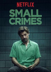 Xem phim Tội vặt - Small Crimes (2017)