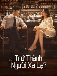 Xem phim Trở Thành Người Xa Lạ - Strangers Again (2023)