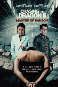 Xem phim Trùm Hương Cảng 2 - Chasing the Dragon 2: Master of Ransom (2019)