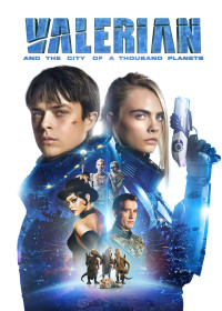 Xem phim Valerian và Thành Phố Ngàn Hành Tinh - Valerian and the City of a Thousand Planets (2017)