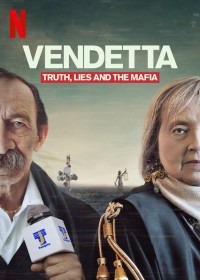 Xem phim Vendetta: Sự thật, lừa dối và mafia - Vendetta: Truth, Lies and The Mafia (2021)