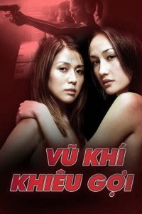 Xem phim Vũ Khí Khiêu Gợi - Naked Weapon (2002)