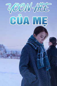 Xem phim Yoon Hee Của Mẹ - Moonlit Winter (2019)